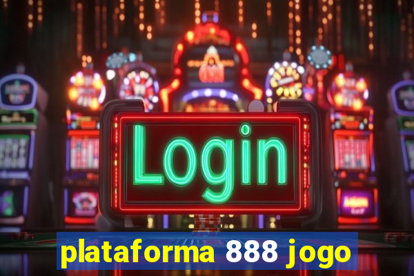 plataforma 888 jogo